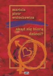Skąd się biorą dzieci?